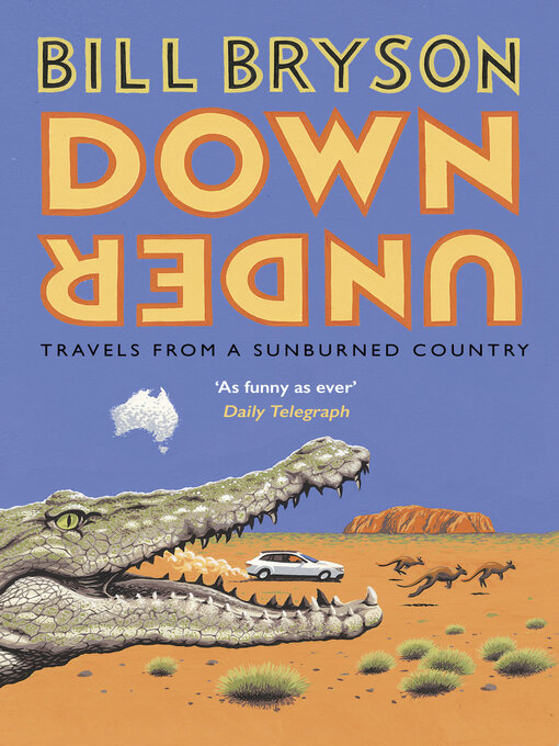 Title details for Down Under by Bill Bryson - Wait list